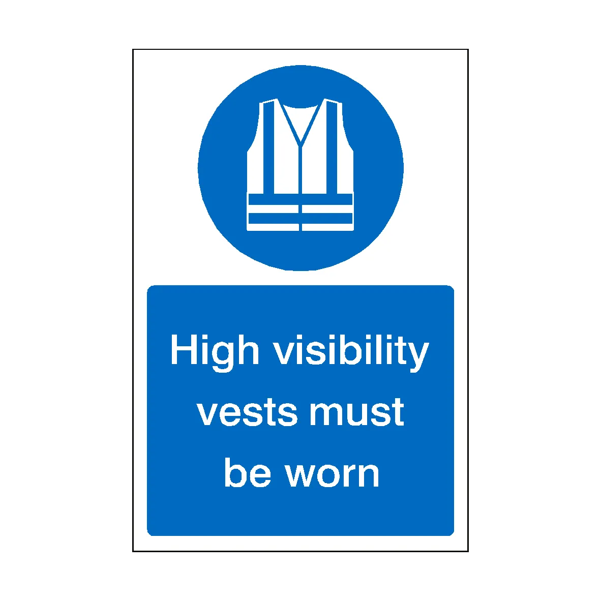 High Visibility Vests Must Be Worn Sticker